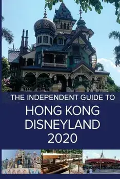 The Independent Guide to Hong Kong Disneyland 2020, Paperback/G. Costa