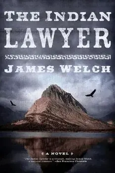 The Indian Lawyer, Paperback/James Welch