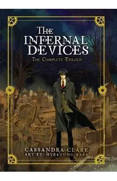 The Infernal Devices: The Complete Trilogy - Cassandra Clare