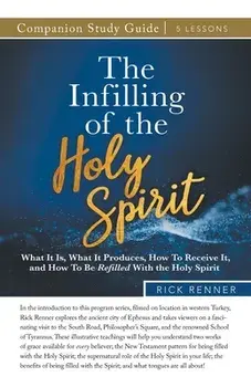 The Infilling of the Holy Spirit Study Guide, Paperback/Rick Renner