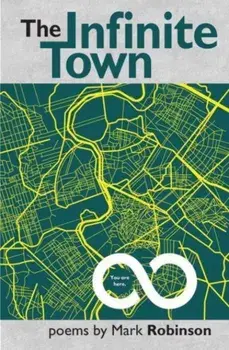 The Infinite Town, Paperback/Mark Robinson