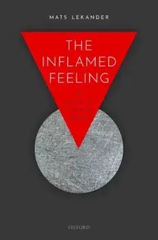 The Inflamed Feeling. The Brain's Role in Immune Defence, Paperback/***