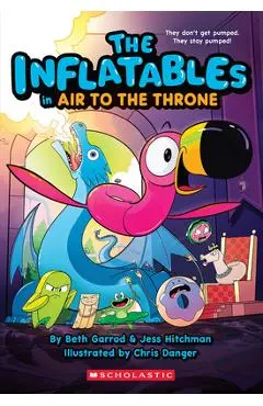 The Inflatables in Air to the Throne (the Inflatables #6) - Beth Garrod