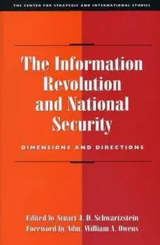 The Information Revolution and National Security. Dimensions and Directions, Paperback/***