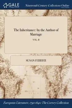 The Inheritance. By the Author of Marriage; Vol. II, Paperback/Susan Ferrier
