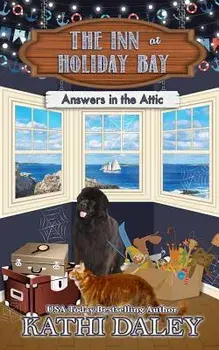 The Inn at Holiday Bay: Answers in the Attic, Paperback/Kathi Daley