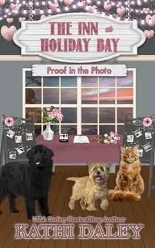 The Inn at Holiday Bay: Proof in the Photo, Paperback/Kathi Daley