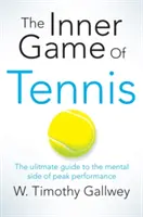 The Inner Game of Tennis | W. Timothy Gallwey