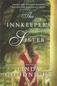 The Innkeeper's Sister: A Romance Novel, Paperback/Linda Goodnight