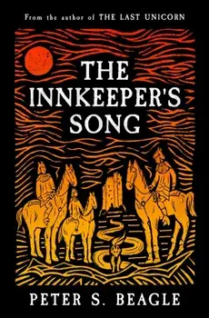 The Innkeeper's Song, Paperback/Peter S. Beagle