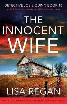 The Innocent Wife: An addictive crime thriller packed with jaw-dropping twists, Paperback/Lisa Regan