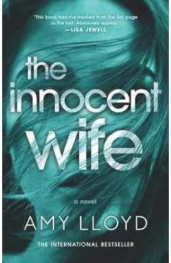 The Innocent Wife: The Award-Winning Psychological Thriller - Amy Lloyd