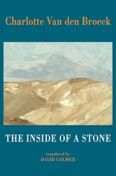 The Inside of a Stone, Paperback/Charlotte Van den Broeck
