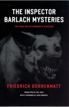 The Inspector Barlach Mysteries: The Judge and His Hangman and Suspicion - Friedrich D�rrenmatt