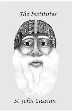 The Institutes - John Cassian