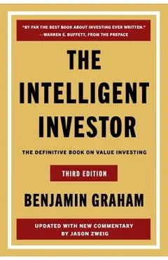 The Intelligent Investor, 3rd Ed.: The Definitive Book on Value Investing - Benjamin Graham