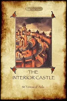 The Interior Castle, or the Mansions (Aziloth Books), Paperback/St Teresa De Avila