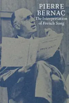 The Interpretation of French Song. New ed, Paperback/Pierre Bernac