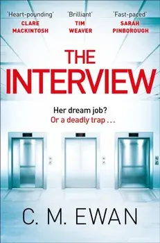 The Interview, Paperback/C. M. Ewan
