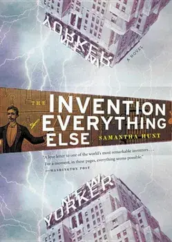 The Invention of Everything Else, Paperback/Samantha Hunt