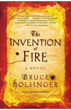 The Invention of Fire - Bruce Holsinger