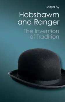 The Invention of Tradition, Paperback/Eric Hobsbawm