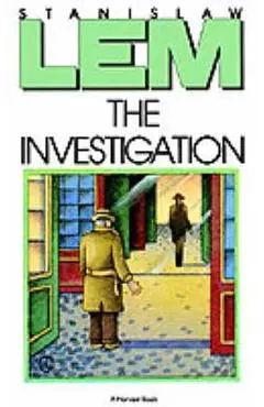 The Investigation - Stanislaw Lem