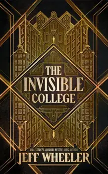 The Invisible College, Paperback/Jeff Wheeler