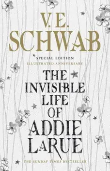 The Invisible Life of Addie LaRue - Illustrated edition, Hardback/***