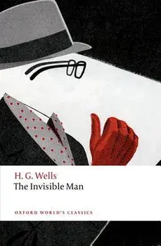The Invisible Man: A Grotesque Romance, Paperback/H. G. Wells