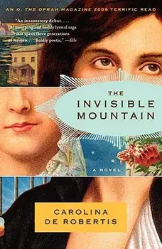 The Invisible Mountain, Paperback/Carolina De Robertis