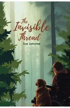 The Invisible Thread - Sue Lamoree
