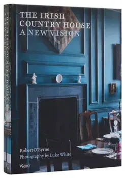 The Irish Country House. A New Vision, Hardback/Luke White