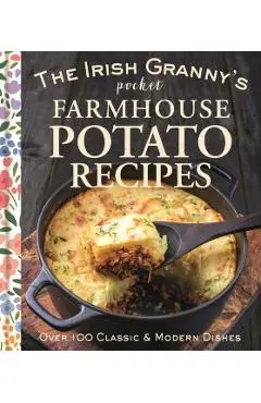 The Irish Granny's Pocket Farmhouse Potato Recipes - Gill Books