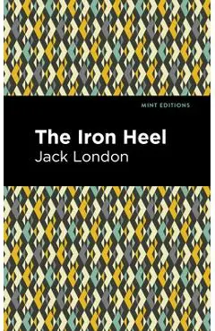 The Iron Heel - Jack London