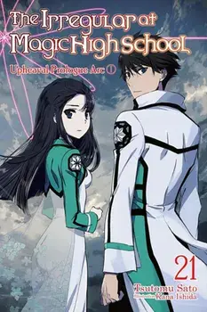 The Irregular at Magic High School, Vol. 21 (light novel), Paperback/Tsutomu Satou