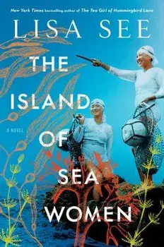The Island of Sea Women, Hardcover/Lisa See