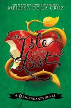 The Isle of the Lost: A Descendants Novel, Hardcover/Melissa de la Cruz