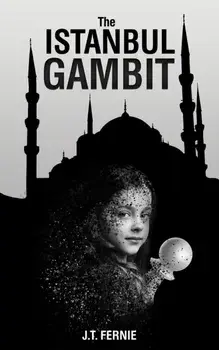The Istanbul Gambit, Paperback/J.T. Fernie