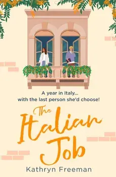 The Italian Job, Paperback/Kathryn Freeman