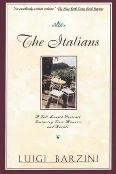 The Italians: A Full-Length Portrait Featuring Their Manners and Morals, Paperback/Luigi Barzini