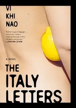 The Italy Letters, Paperback/Vi Khi Nao