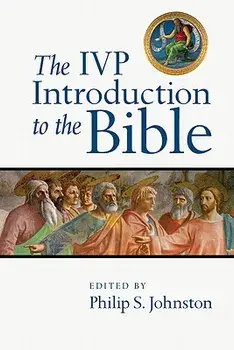 The IVP Introduction to the Bible, Paperback/Philip S. Johnston