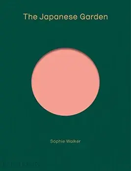 The Japanese Garden, Hardcover/Sophie Walker