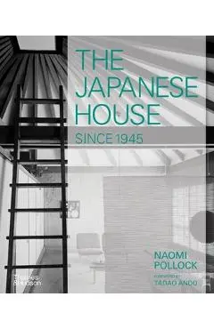 The Japanese House Since 1945 - Naomi Pollock