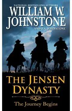 The Jensen Dynasty: The Journey Begins - William W. Johnstone