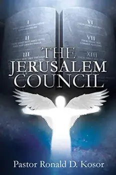 The Jerusalem Council, Paperback/Pastor Ronald Kosor
