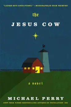The Jesus Cow, Paperback/Michael Perry