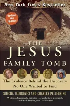 The Jesus Family Tomb, Paperback/Simcha Jacobovici