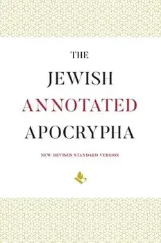 The Jewish Annotated Apocrypha, Hardcover/Jonathan Klawans